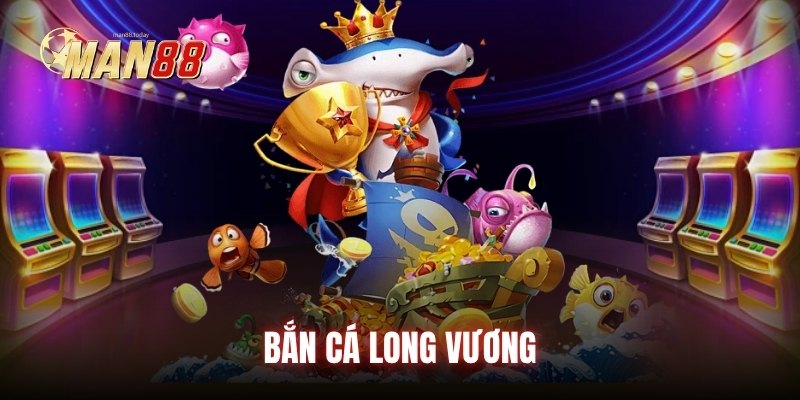 ban-ca-long-vuong