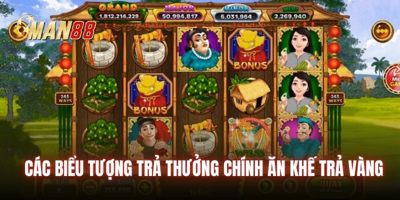 Các biểu tượng trả thưởng chính Ăn Khế Trả Vàng