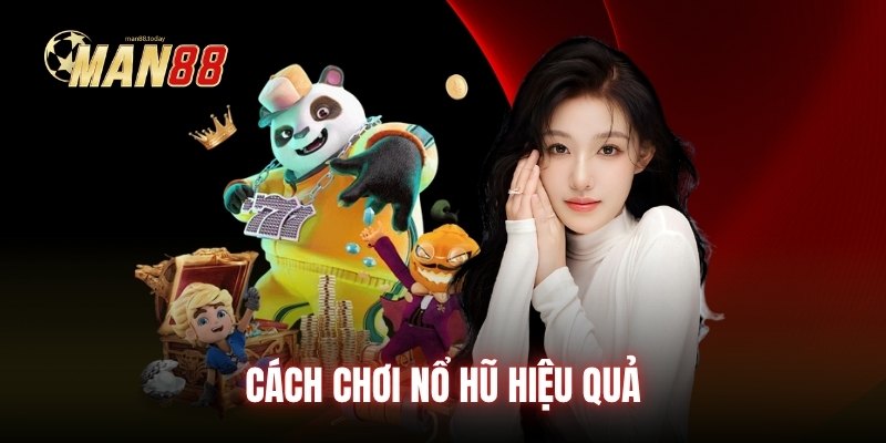 cach-choi-no-hu-hieu-qua