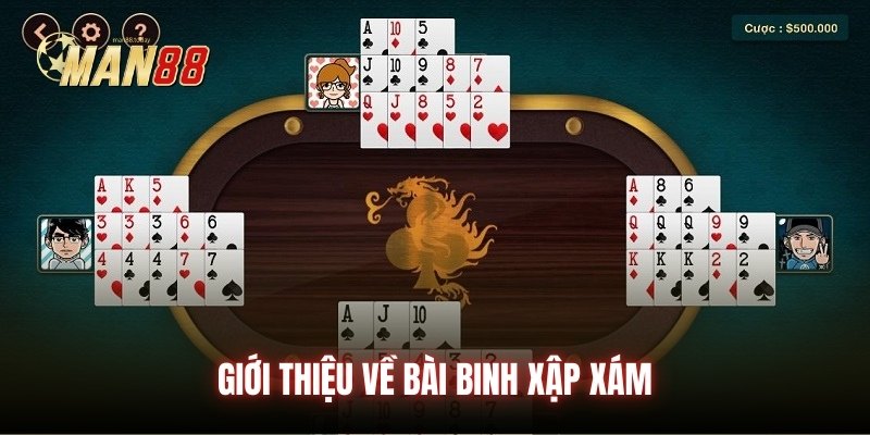 Giới thiệu về bài binh xập xám