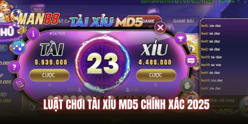 Luật chơi Tài xỉu MD5 chính xác 2025