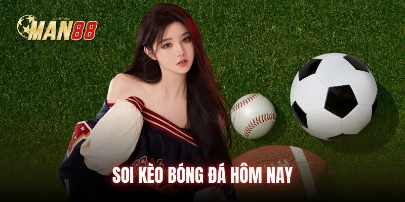 soi-keo-bong-da-hom-nay